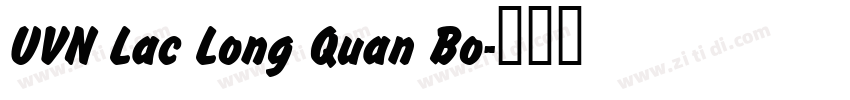 UVN Lac Long Quan Bo字体转换